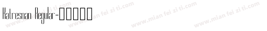 Katresnan Regular字体转换